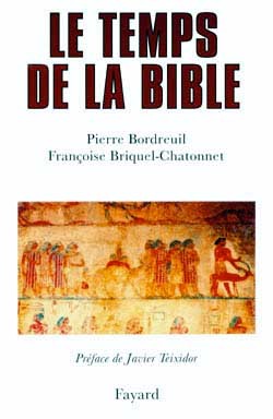 Le temps de la Bible - Françoise Briquel-chatonnet