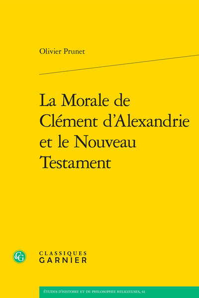 La Morale de Clément d'Alexandrie et le Nouveau Testament