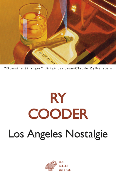 Los Angeles Nostalgie - Ry Cooder