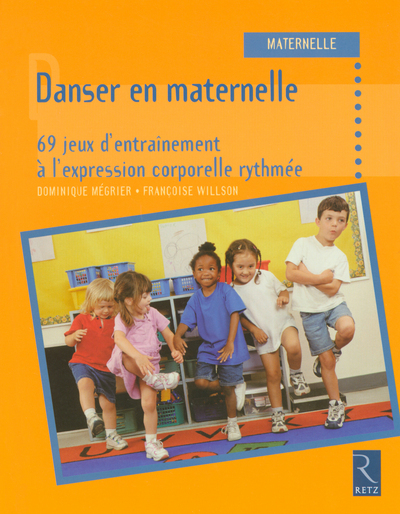 Danser en maternelle - Dominique Mégrier