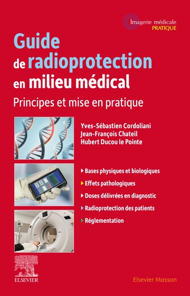 Guide De Radioprotection En Milieu Médical, Principes Et Mise En Pratique