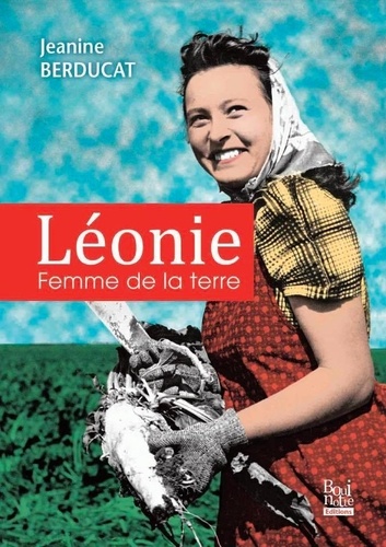 Léonie femme de la terre