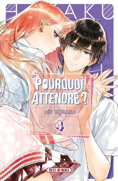 Pourquoi attendre ? Volume 4