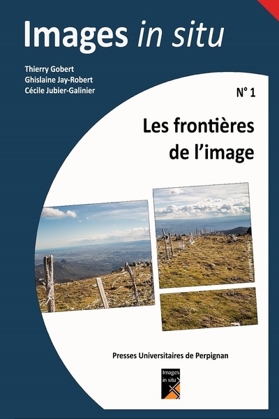 Les frontières de l'image - Ghislaine Jay-Robert