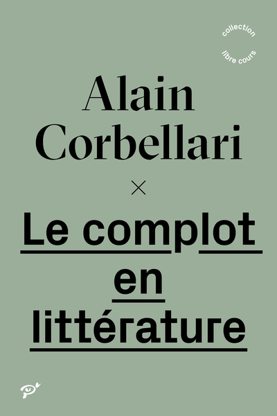 Le complot en littérature - Alain Corbellari