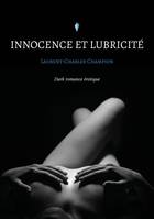 Innocence et lubricité