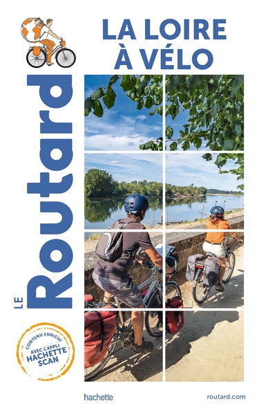 Guide du Routard La Loire à vélo - Collectif