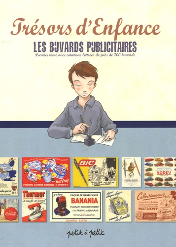 [Tome 1] - Tresors D'Enfance - Les Buvards Publicitaires - .