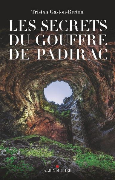 Les Secrets du gouffre de Padirac