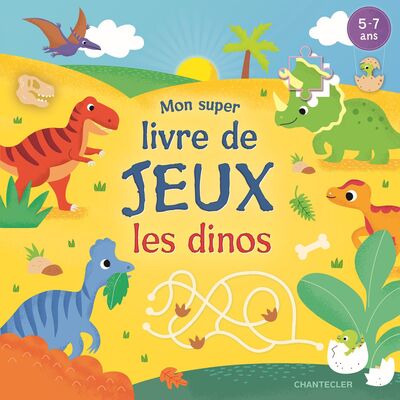 Mon super livre de jeux - Les dinos