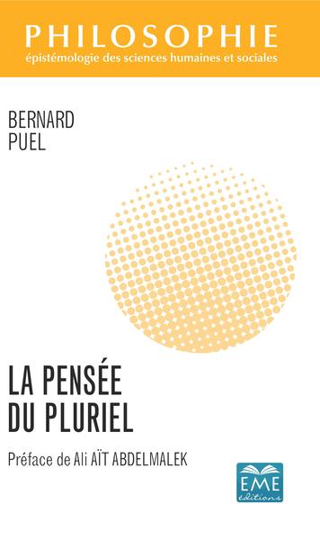 La pensée du pluriel - Bernard Puel