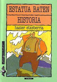 Estatua Baten Historia - Etxeberria, Hasier