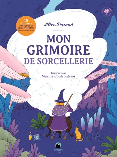 Mon grimoire de sorcellerie - Alice Durand