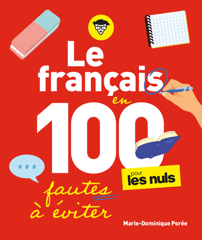 Le français pour les Nuls en 100 fautes à éviter - Marie-Dominique Porée