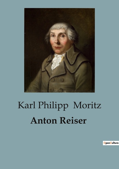 Biographies et mémoires Volume 90 - Karl Philipp Moritz