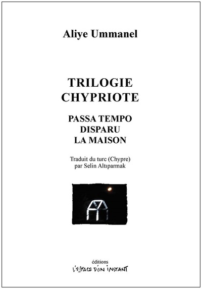 Trilogie chypriote - Selin Altiparmak