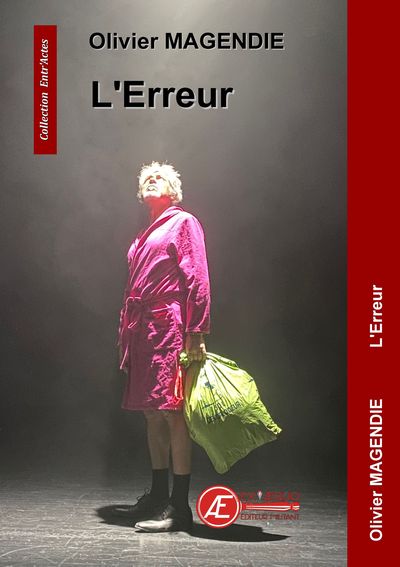 L'Erreur, Comédie