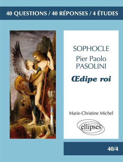 Sophocle, Oedipe Roi /  Pasolini, Œdipe Roi. Bac L 2016 - Marie-Christine Michel