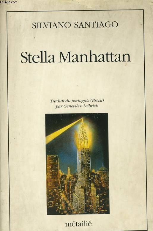 Stella Manhattan - Silviano Santiago