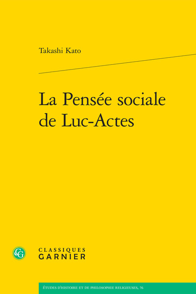 La Pensée sociale de Luc-Actes