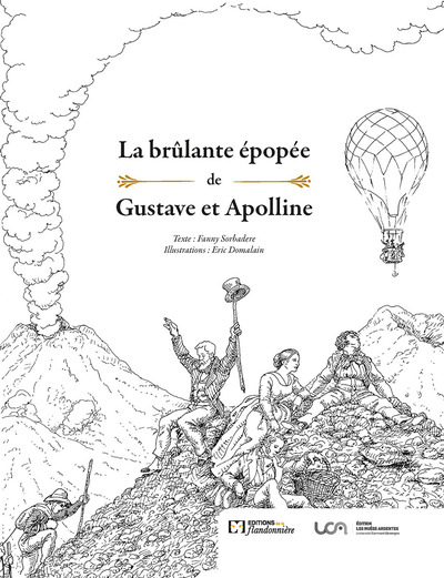 La Brulante Epopee De Gustave Et Apolline