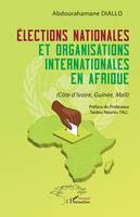 Élections nationales et organisations internationales en Afrique