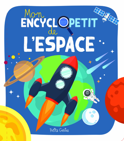 Mon encyclopetit de l'espace - Kim Huynh, Evelyne Gauthier