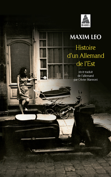 Histoire D'Un Allemand De L'Est  - Maxim Leo