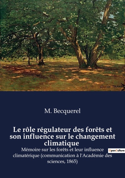 Le rôle régulateur des forêts et son influence sur le changement climatique