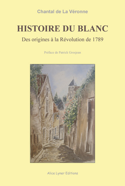 Histoire Du Blanc, Des Origines À La Révolution De 1789