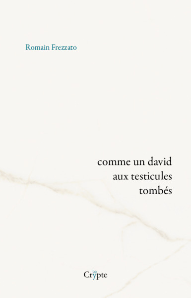 Comme Un David Aux Testicules Tombes