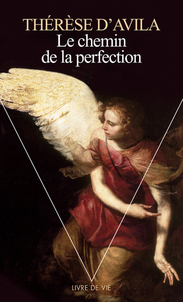 Le Chemin de la perfection - Thérèse d'Avila