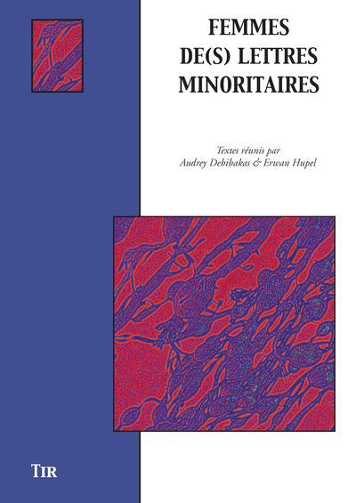 Femmes de(s) lettres minoritaires