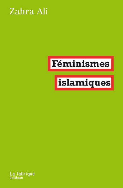 Féminismes islamiques - Zahra Ali