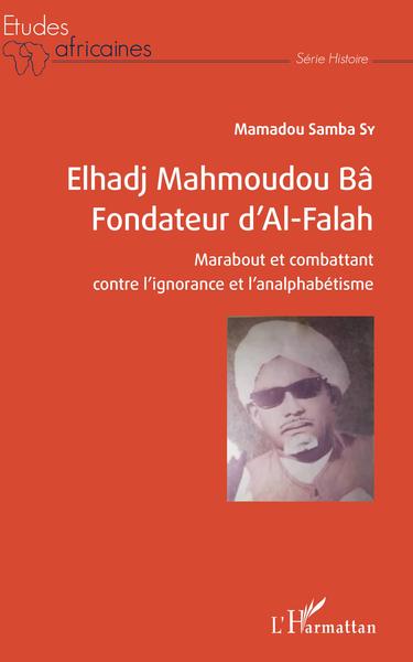 Elhadj Mahmoudou Bâ, fondateur d'Al-Falah