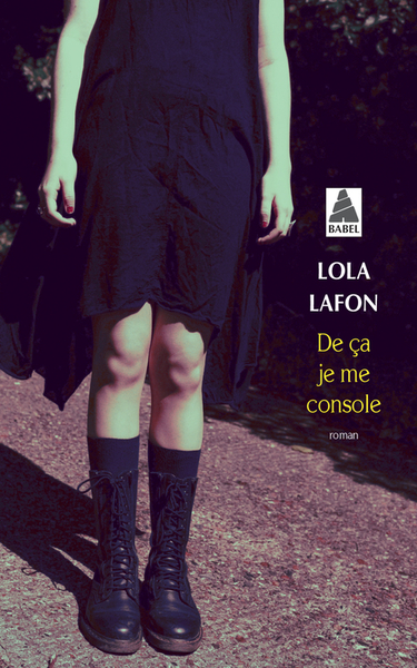 De ça je me console - Lola Lafon