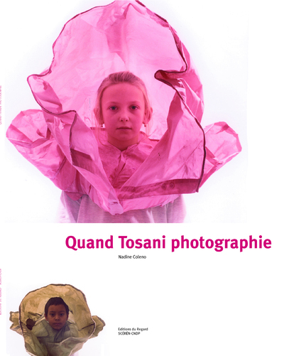 Quand Tosani photographie - Nadine Coleno