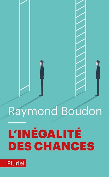 L'inégalité des chances - Raymond Boudon