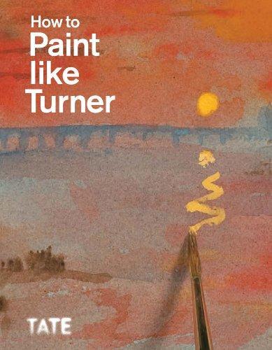 How to Paint Like Turner