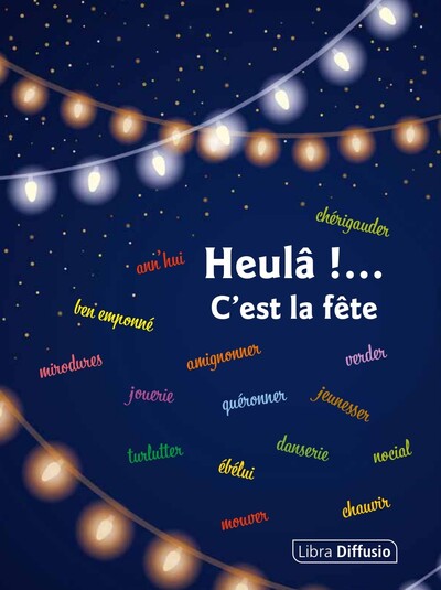 Heulâ !... C'est la fête