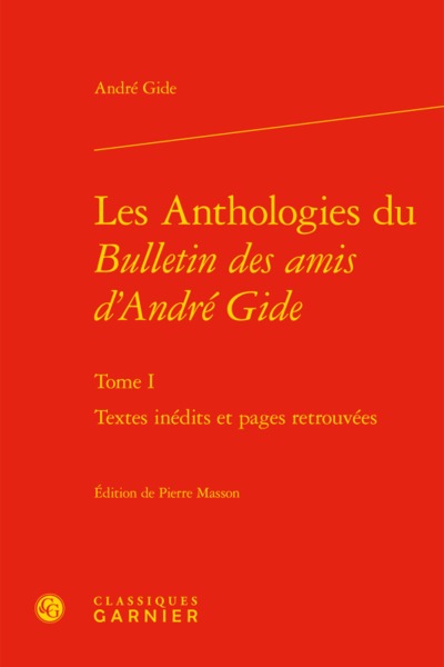 Les Anthologies du Bulletin des amis d'André Gide - Volume 1