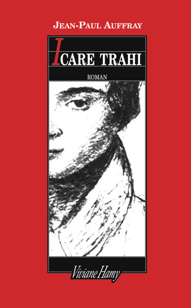 Icare Trahi - Jean-Paul Auffray