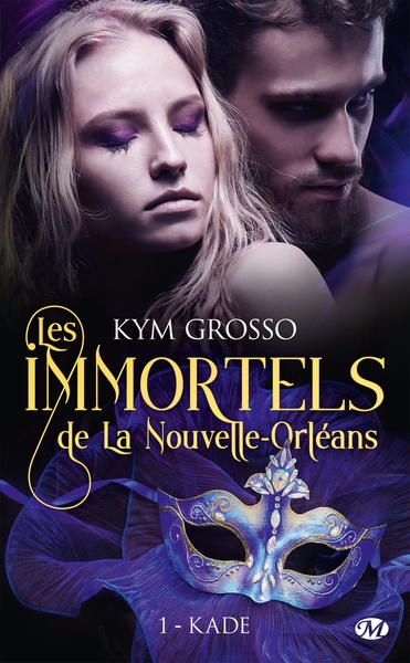 Les Immortels de la Nouvelle-Orléans Volume 1