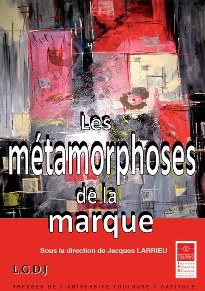 Les métamorphoses de la marque.