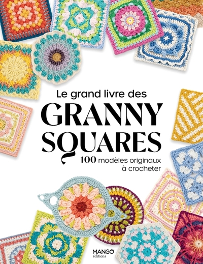 Le grand livre des granny squares - Collectif