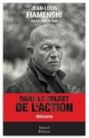 Dans le secret de l’action - Franck Hériot