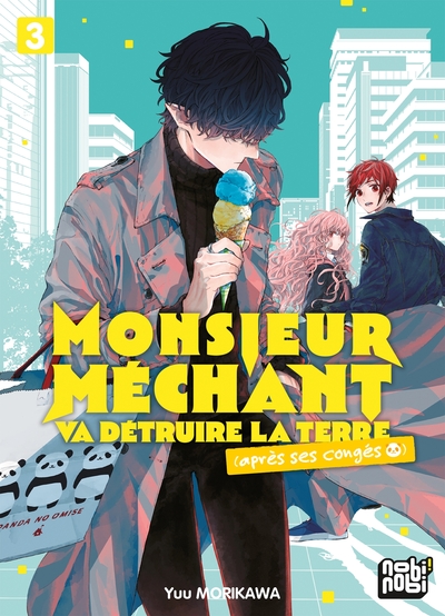 Monsieur Méchant va détruire la terre (après ses congés) Volume 3