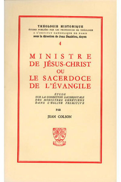 TH n°4 - Ministre de Jésus-Christ ou le sacerdoce de l'Evangile - Jean Colson