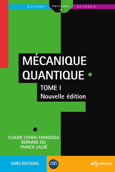 Mécanique quantique - Volume 1