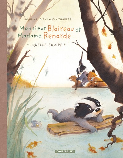 Monsieur Blaireau et Madame Renarde Volume 3